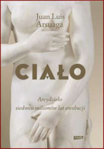 CIAŁO Arcydzieło siedmiu milionów lat ewolucji