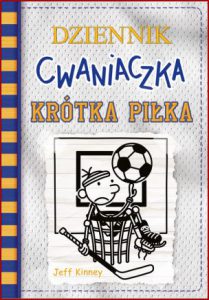 DZIENNIK CWANIACZKA Krótka piłka (Diary of a Wimpy Kid: Big Shot)