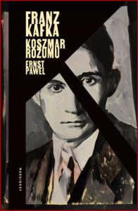 FRANZ KAFKA Koszmar rozumu (Nightmare of reason)