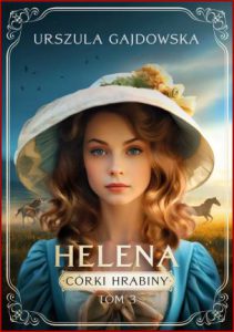 HELENA Córki hrabiny vol 3
