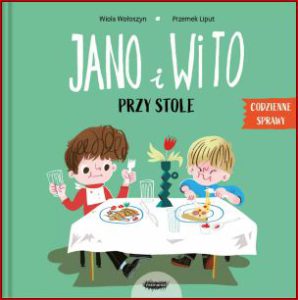 JANO I WITO Przy stole