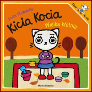 KICIA KOCIA Wielka kłótnia