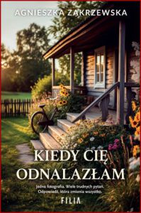 KIEDY CIĘ ODNALAZŁAM