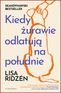 KIEDY Ε»URAWIE ODLATUJΔ NA POΕUDNIE (When the Cranes Fly South)