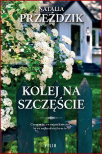 KOLEJ NA SZCZĘŚCIE