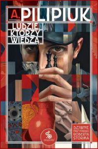 LUDZIE KTÓRZY WIEDZĄ Dziwne przypadki Roberta Storma