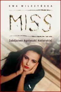 MISS Zabójstwo Agnieszki Kotlarskiej