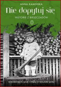 NIE DOPYTUJ SIĘ Historie z Bieszczadów