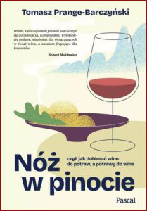 NÓŻ W PINOCIE czyli jak dobierać wino do potraw a potrawy do wina