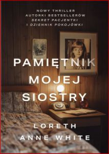 PAMIĘTNIK MOJEJ SIOSTRY (The Unquiet Bones)