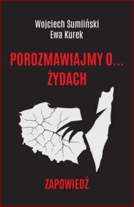 POROZMAWIAJMY O ŻYDACH