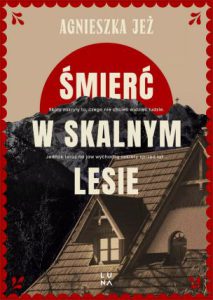 ŚMIERĆ W SKALNYM LESIE