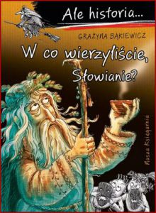 W CO WIERZYLIŚCIE SŁOWIANIE? Ale historia ...
