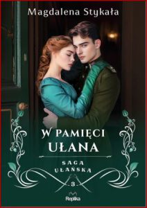 W PAMIĘCI UŁANA Saga ułańska vol 3