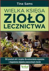 WIELKA KSIĘGA ZIOŁOLECZNICTWA
