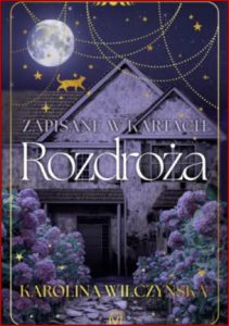 ZAPISANE W KARTACH Rozdroża