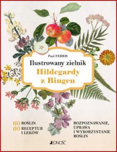 ILUSTROWANY ZIELNIK HILDEGARDY Z BINGEN