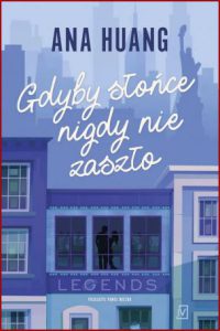 GDYBY SŁOŃCE NIGDY NIE ZASZŁO (If the Sun Never Sets ) If Love vol 2