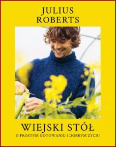 WIEJSKI STÓŁ (The Farm Table)