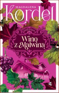 WINO Z MALWINĄ Uroczysko vol 3
