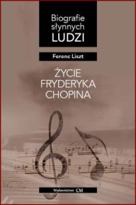 ŻYCIE FRYDERYKA CHOPINA
