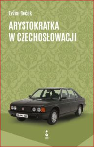ARYSTOKRATKA W CZECHOSŁOWACJI