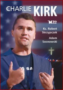 CHARLIE KIRK Biografia dzieło misja