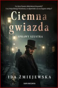 CIEMNA GWIAZDA Sprawy Szustra vol 1