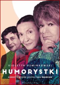 HUMORYSTKI Kobiety które uczyły nas śmiechu
