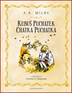 KUBUŚ PUCHATEK CHATKA PUCHATKA (Winnie-the-Pooh The House at Pooh Corner)
