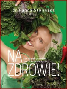 NA ZDROWIE! Świadome jedzenie które zmienia życie