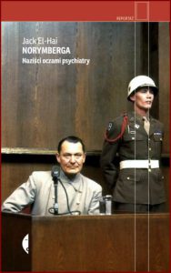 NORYMBERGA Naziści oczami psychiatry (The Nazi and the Psychiatrist)
