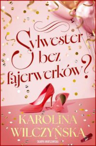 SYLWESTER BRZ FAJERWERKÓW?