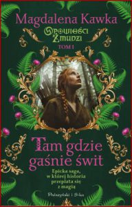 TAM GDZIE GAΕNIE ΕWIT OpowieΕci Ε»mudzi vol 1