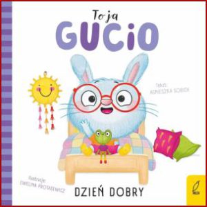TO JA GUCIO Dzień dobry