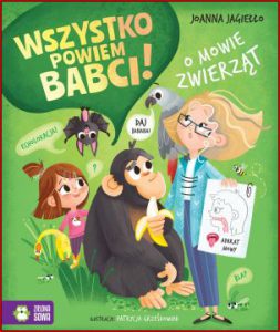 WSZYSTKO POWIEM BABCI! O mowie zwierząt
