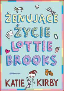 ŻENUJĄCE ŻYCIE LOTTIE BROOKS (The extremely embarrassing life of Lottie Brooks)