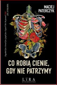 CO ROBIΔ CIENIE GDY NIE PATRZYMY
