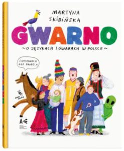 GWARNO O językach i gwarach w Polsce