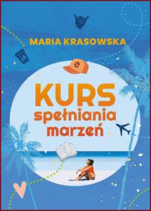 KURS SPEŁNIANIA MARZEŃ