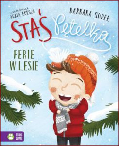 STAŚ PĘTELKA Ferie w lesie