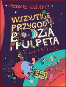 WSZYSTKIE PRZYGODY BODZIA I PULPETA