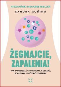 ŻEGNAJCIE ZAPALENIA!
