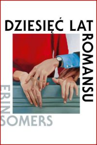 DZIESIĘĆ LAT ROMANSU (The Ten Year Affair)