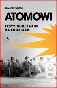 ATOMOWI Testy nuklearne na ludziach