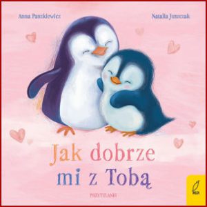 JAK DOBRZE MI Z TOBĄ