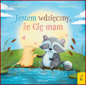 JESTEM WDZIĘCZNY ŻE CIĘ MAM