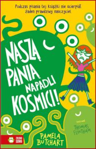 NASZĄ PANIĄ NAPADLI KOSMICI (Baby Aliens Got My Teacher!)