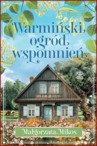 WARMIΕSKI OGRΓD WSPOMNIEΕ