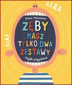 ZĘBY Masz tylko dwa zestawy